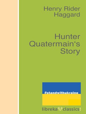 cover image of Hunter Quatermain's Story